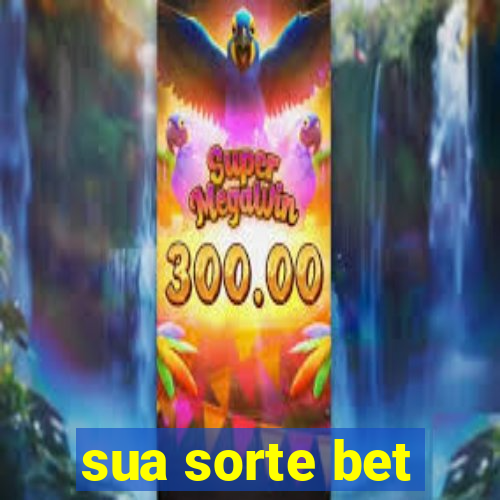 sua sorte bet